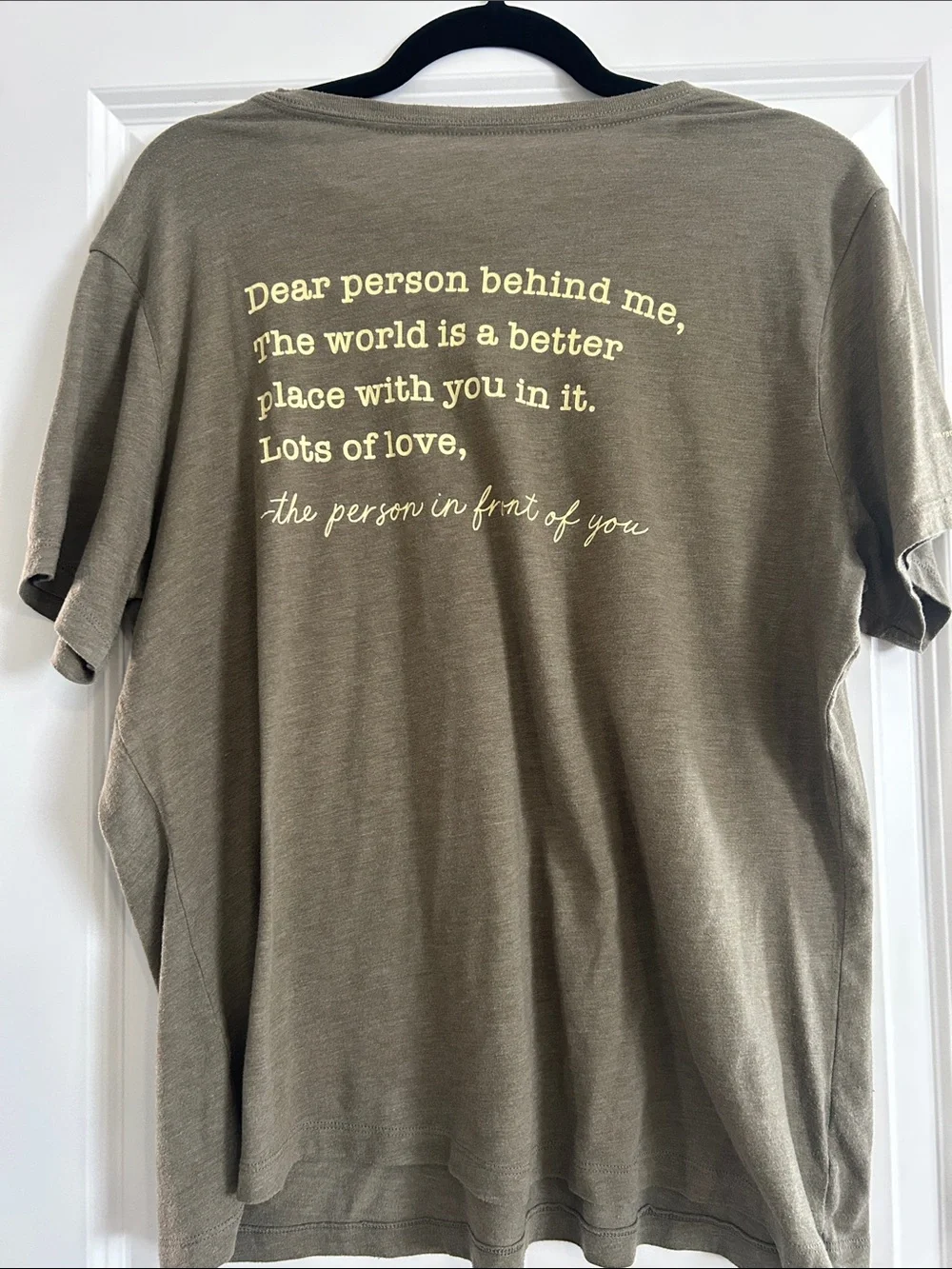 Tee- "make kindness the norm." “Dear Person Behind Me” - Picture 2 of 2